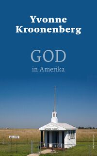 God in Amerika - Yvonne Kroonenberg (ISBN 9789045033051)