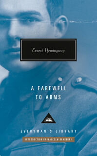 A Farewell to Arms: Introduction by Malcolm Bradbury - Ernest Hemingway (ISBN 9781101908518)