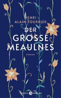 Der große Meaulnes - Henri Alain-Fournier (ISBN 9783851794977)