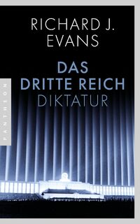 Das Dritte Reich - Richard J. Evans (ISBN 9783570554807)