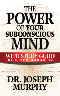 The Power of Your Subconscious Mind with Study Guide - Joseph Murphy (ISBN 9781722501679)