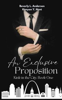 An Exclusive Proposition - Beverly L. Anderson (ISBN 9798349311857)