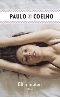 Elf minuten - Paulo Coelho (ISBN 9789029509763)