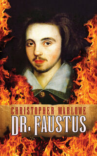 Dr. Faustus - Christopher Marlowe (ISBN 9781722503819)