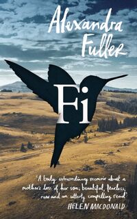 Fi - Alexandra Fuller (ISBN 9781787335103)