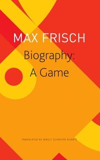Biography – A Game - Max Frisch, Birgit Schreyer Duarte (ISBN 9781803092157)