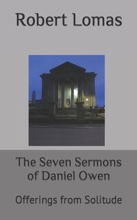 The Seven Sermons of Daniel Owen - Robert Lomas (ISBN 9798795412856)