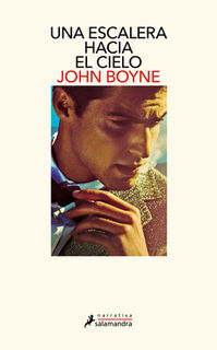 Una Escalera Hacia El Cielo / A Ladder to the Sky - John Boyne (ISBN 9788419456908)