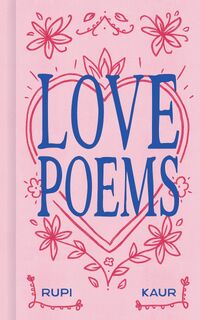 Love Poems - Rupi Kaur (ISBN 9798881606343)