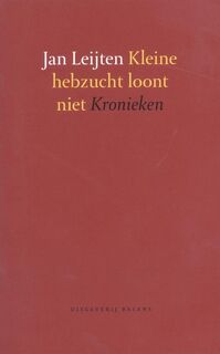 Kleine hebzucht loont niet - Jan Leijten (ISBN 9789050185981)