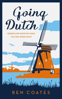 Going Dutch - Ben Coates (ISBN 9789400406728)