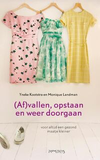 (Af)vallen, opstaan en weer doorgaan - Yneke Kootstra, Monique Landman (ISBN 9789035144538)