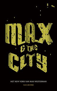 Max & The City - M. Westerman (ISBN 9789038890166)