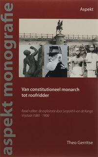 Van constitioneel monarch tot roofridder - Theo Gerritse (ISBN 9789059112353)