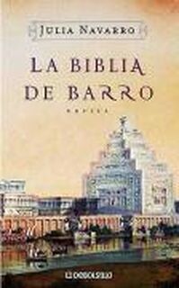 La Biblia de Barro - Julia Navarro (ISBN 9788497938891)