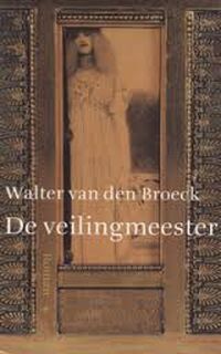 De veilingmeester - W. van den Broeck, Walter Van den Broeck (ISBN 9789023420774)