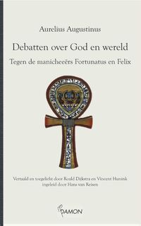 Debatten over God en wereld - Aurelius Augustinus (ISBN 9789463400305)