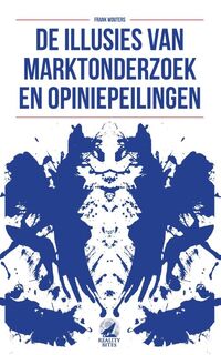 De illusies van marktonderzoek en opiniepeilingen - Frank Wouters (ISBN 9789490783440)