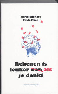 Rekenen is leuker dan/als je denkt - Marjolein Kool, Ed de Moor (ISBN 9789035134331)