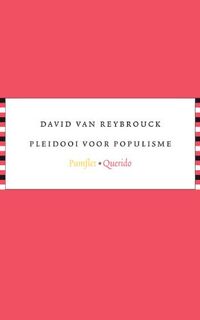 Pleidooi voor populisme - D. van Reybrouck (ISBN 9789021434681)