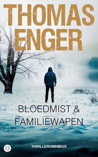 Bloedmist & Familiewapen - Omnibus 2 - Thomas Enger (ISBN 9789021407159)