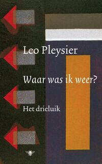 Waar was ik weer? - Leo Pleysier
