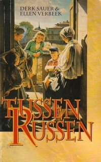 Tussen Russen - Derk Sauer, Ellen Verbeek (ISBN 9789065905857)