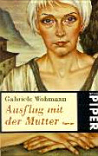 Ausflug mit der Mutter - Gabriele Wohmann (ISBN 9783492223430)
