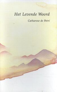 Het levende woord - Catharose de Petri (ISBN 9789067320412)
