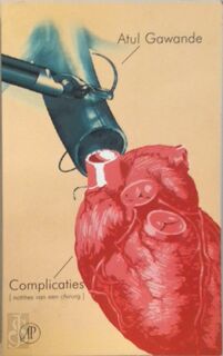 Complicaties - A. Gawande (ISBN 9789029522441)