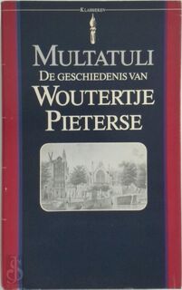 De geschiedenis van Woutertje Pieterse - Multatuli (ISBN 9789027491398)