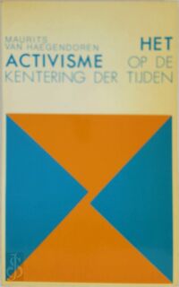 Het activisme - Maurits van Haegendoren (ISBN 9789065830432)
