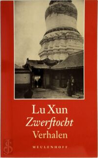 Zwerftocht - Lu (xun), K. Ruitenbeek (ISBN 9789029036955)