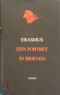 Een portret in brieven - Erasmus (ISBN 9789053526682)