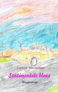 Sentimentele blues - Cazimir Maximillian (ISBN 9789402187212)