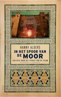 In het Spoor van de Moor - Hanny Alders (ISBN 9789054291770)