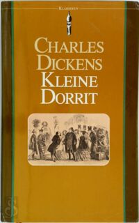 Kleine Dorrit - Charles Dickens, G. J. Werumeus Buning-Ensink, T. A. Birrell, J. M. Blom, 'Phiz' (ISBN 9789027491237)