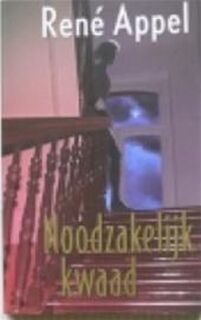 Noodzakelijk kwaad - René Appel (ISBN 9789035124141)