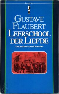 Leerschool der liefde - Gustave Flaubert (ISBN 9789027491145)