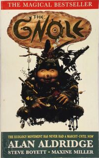 The Gnole - Alan Aldridge, Steve Boyett, Maxine Miller (ISBN 9780749313548)