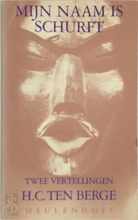 Mijn naam is schurft - H.C. ten Berge (ISBN 9789029029940)