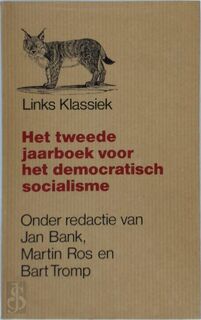 Het tweede jaarboek voor het democratisch socialisme - Jan Bank, Martin Ros, Bart Tromp (ISBN 9789029523011)