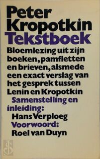 Tekstboek - Petr Alekseevich Kropotkin, Hans [Samensteller] Verploeg, Roel van [Voorwoord] Duyn (ISBN 9789029004930)