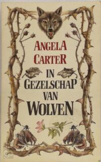 In gezelschap van wolven - Angela Carter (ISBN 9789025465377)
