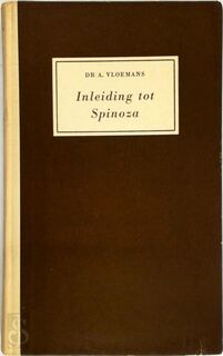 Inleiding tot Spinoza - Antoon Vloemans