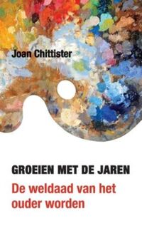 Groeien met de jaren - Joan Chittister (ISBN 9789077942406)