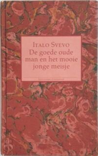 Goede oude man en het mooie jonge meisje - I. Svevo (ISBN 9789065512031)