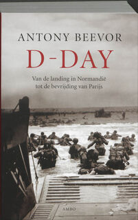D-Day - Antony Beevor (ISBN 9789026320972)