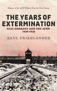 The Years of Extermination - Saul Friedländer (ISBN 9780753824450)