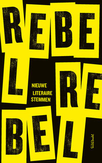 Rebel, rebel (ISBN 9789044644500)